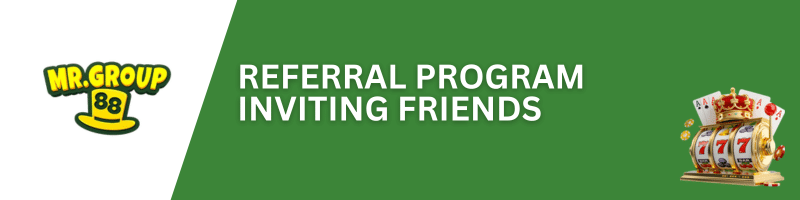 MRGROUP88-Referral-Program