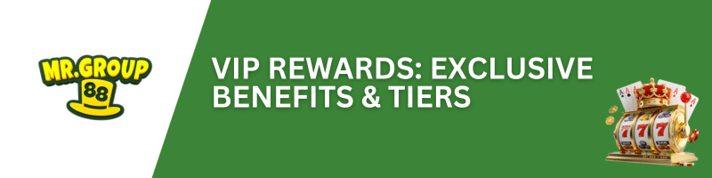 MRGROUP88-VIP-Rewards
