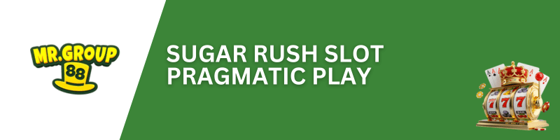 MRGROUP88-Sugar-Rush-Slot