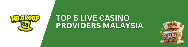 MRGROUP88-Top5-Live-Casino-Providers